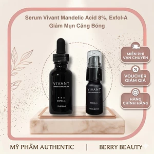 Serum Vivant Mandelic Acid 8%, Exfol-A 30ML| Giảm Mụn Căng Bóng Cải Thiện Sắc Tố
