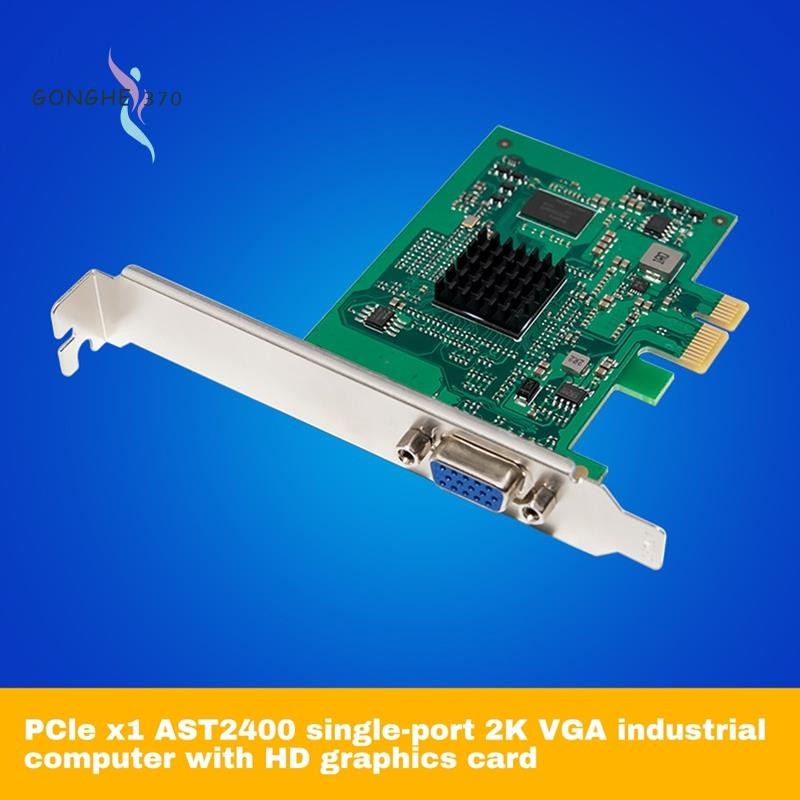 Card đồ họa VGA PCIe X1 ST425 AST2400 2K cho Win10 / cho Win 11 1920 ...