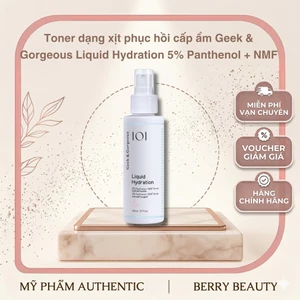 Toner Dạng Xịt Phục Hồi Cấp Ẩm Geek & Gorgeous Liquid Hydration 5% Panthenol + NMF