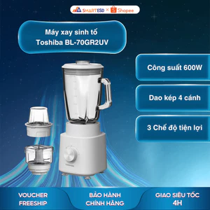 Máy xay sinh tố Toshiba BL-70GR2UV - Công suất 600W - Bảo hành chính hãng 12 tháng [Hỏa tốc Hcm]