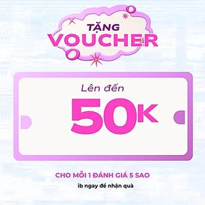 Quà Tặng voucher lên đến 50k cho mỗi 1 đánh giá 5 sao