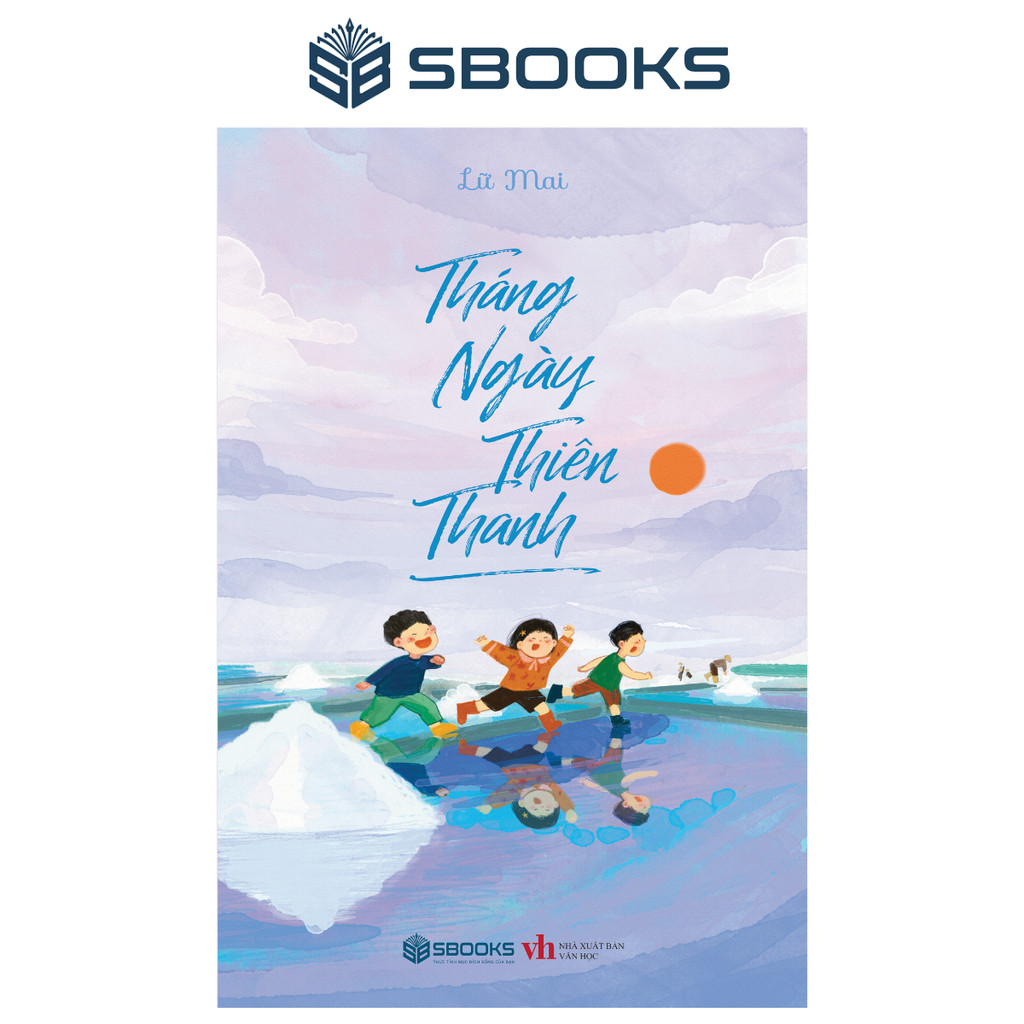 Sách - Tháng Ngày Thiên Thanh - SBOOKS