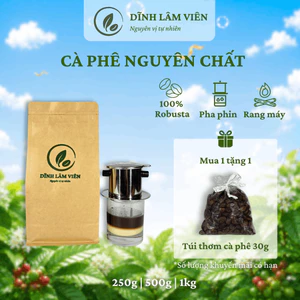 Cà phê Robusta Gia Lai bột rang xay mộc pha phin nguyên chất 250g-1kg | Dĩnh Lâm Viên