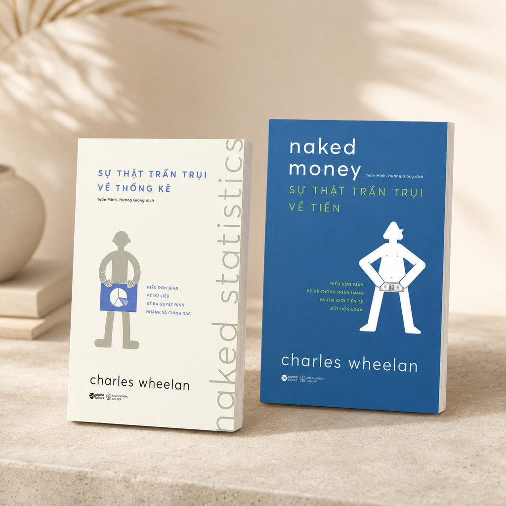 Sách - Naked Stastistics - Sự Thật Trần Trụi Về Thống kê + Naked Money - Sự Thật Trần Trụi Về Tiền
