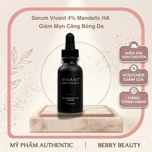Serum Vivant 4% Mandelic HA | Giảm Mụn Căng Bóng Da 30ml Dịu Nhẹ Cho Da Nhạy Cảm