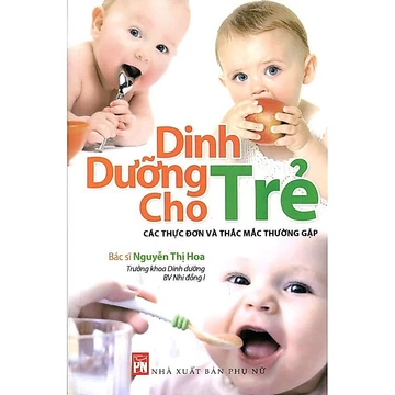 Sách - Dinh Dưỡng Cho Trẻ - Các Thực Đơn và Thắc Mắc Thường Gặp