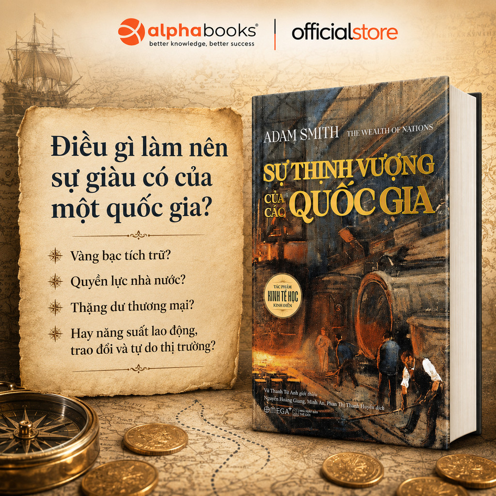 Sách - Sự Thịnh Vượng Của Các Quốc Gia – Kiệt tác kinh tế học kinh điển của Adam Smith (Alpha Books)