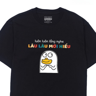 COD  Áo Thun Luôn Luôn Lắng Nghe Lâu Lâu Mới Hiểu Câu Nói Hài Hước Vui Nhộn Công Sở Văn Phòng Sinh Viên