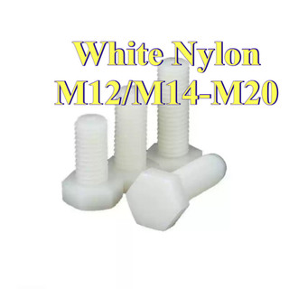 Bulong lục giác ngoài Nylon , Ốc lục giác nhựa  trắng M12 / M14 / M16 / M18 / M20 [LXY-CB-1]