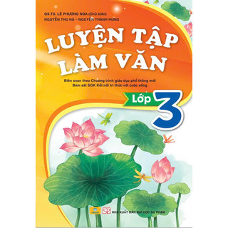 Sách - Luyện Tập Làm Văn Lớp 3 ( Theo Chương Trình GDPT mới ) - Kết Nối - Ndbooks