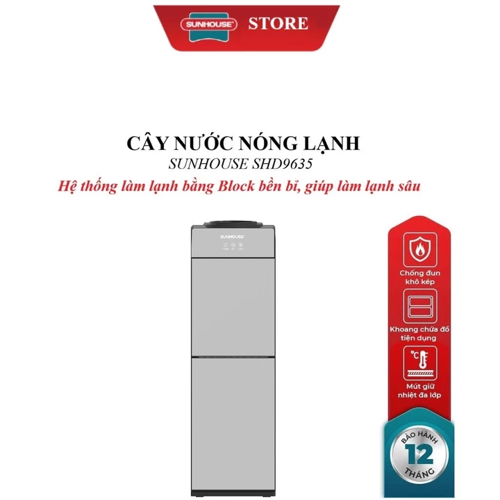 CÂY NƯỚC NÓNG LẠNH SUNHOUSE SHD9635, 3 chế độ nước tiện lợi, Hệ thống làm lạnh bằng block, môi chất R134A,Inox SUS304