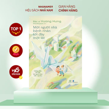 Sách - Mời người nhà bệnh nhân tới đây một lát (Bác sĩ Vương Hưng) (Nhã Nam)