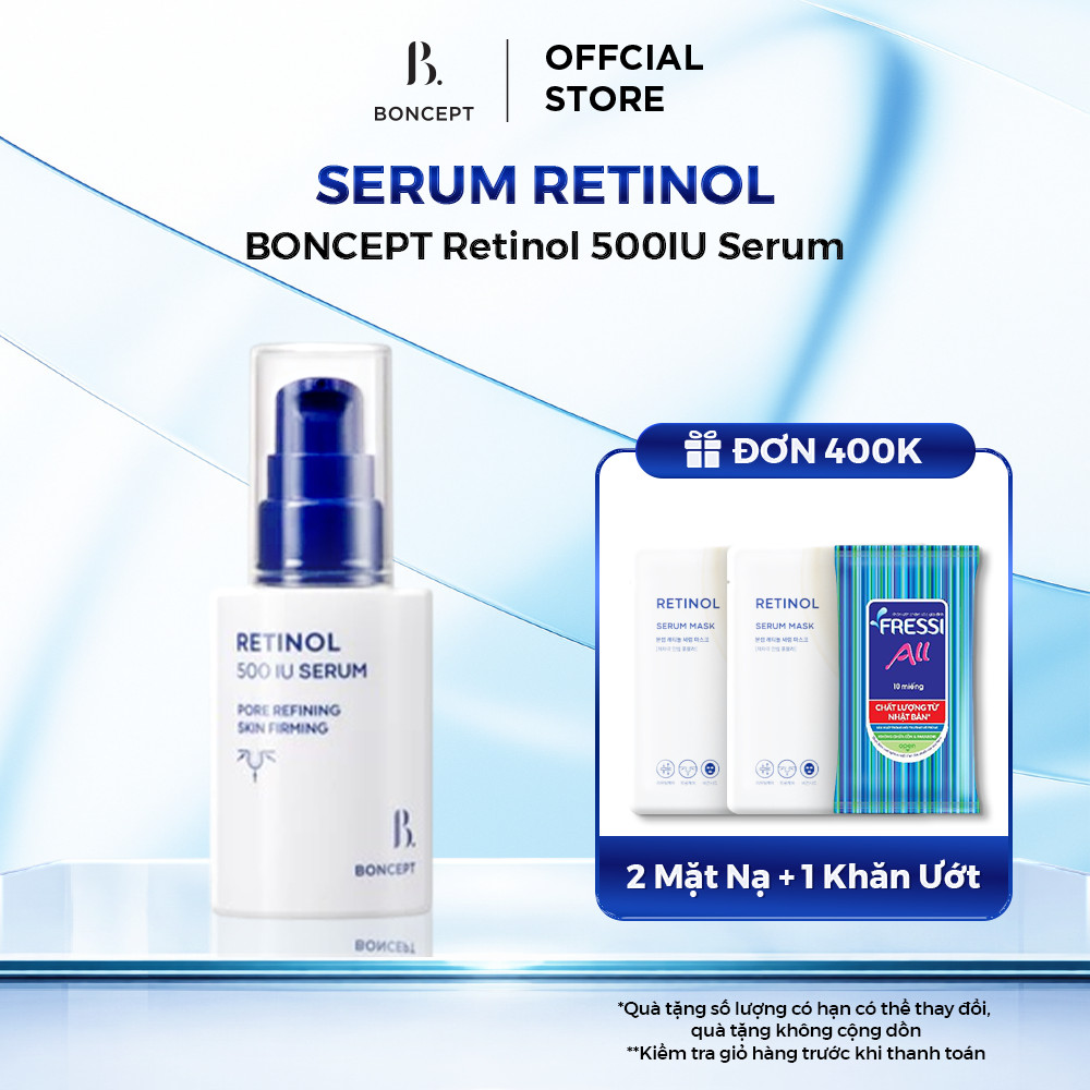 Serum Retinol BONCEPT Retinol 500IU Serum - Se Khít Lỗ Chân Lông, Săn Chắc & Chống Lão Hóa - 30ml