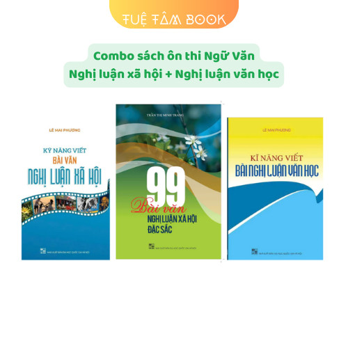 Sách - Combo Kỹ Năng Viết Bài Văn Nghị Luận Xã Hội + 99 Bài Văn Nghị Luận Xã Hội + Kỹ Năng Viết Bài Nghị Luận Văn Học
