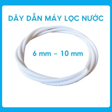Dây cấp nước, dây thải, dây dẫn nước, ống nước dùng cho máy lọc nước RO phi 6mm và phi 10mm