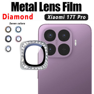 Kim Cương Kim Loại Camera Cho Xiaomi 17T Pro 17TPro 4G 5G 2026 Kính Cường Lực Ống Kính Vòng Bảo Vệ Cho Xiaomi17TPro Xiaomi17T Ống Kính