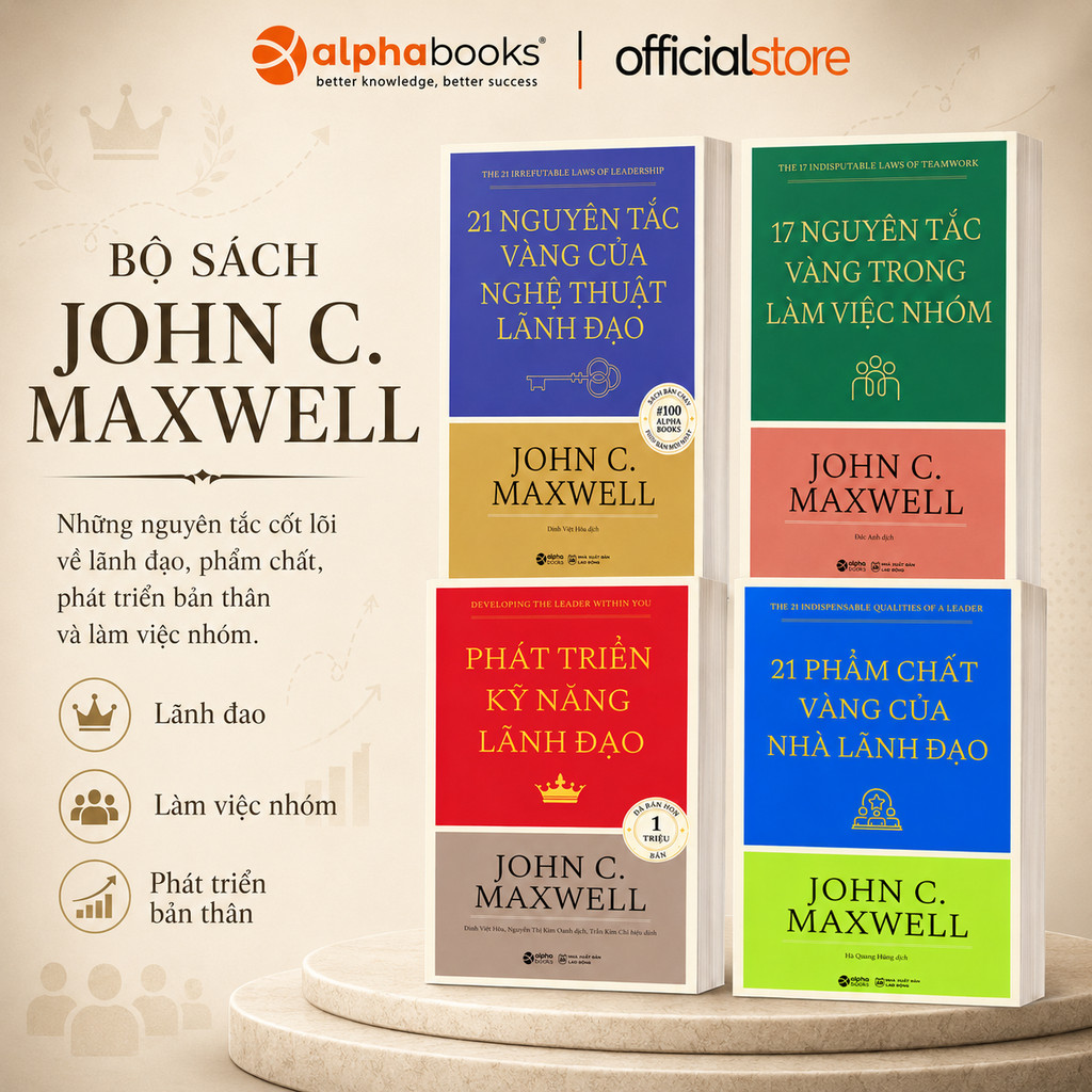 Combo 4 cuốn sách Về Các Nguyên Tắc, Kỹ Năng Và Phẩm Chất Lãnh Đạo - John C.Maxwell (Alpha Books)