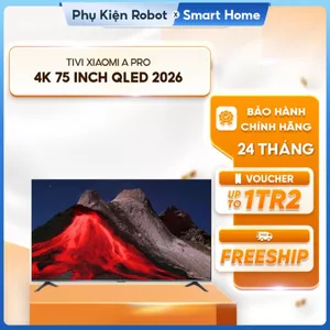 Tivi Xiaomi A Pro 4K 75 inch QLED 2026 - Tần số quét 120Hz - loa kép 20W - Google Assistant