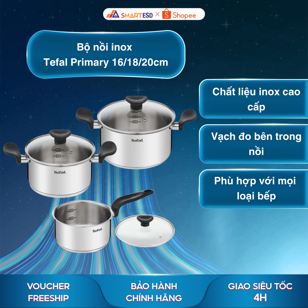 Bộ nồi inox Tefal Primary 16/18/20cm (E308S674) - Bảo hành chính hãng 24 tháng [Hỏa tốc Hcm]