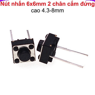[Giá combo] (50 cái) Nút nhấn 6x6mm 2 chân cắm đứng cao 4.3 - 9mm