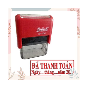 Con dấu 2 dòng “Đã Thanh Toán” - " Đã Thu Tiền" - " Đã Chi Tiền" có NGÀY THÁNG NĂM