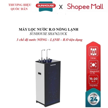 Máy lọc nước R.O nóng lạnh SUNHOUSE SHA76215CK, 3 chế độ nước NÓNG – LẠNH – R.O tiện dụng, Bộ lọc 9 cấp lọc sạch nước