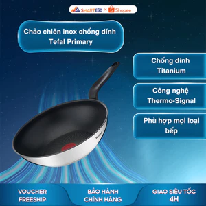 Chảo chiên inox chống dính đáy từ Tefal Primary 20/24/26/28cm - Bảo hành chính hãng 24 tháng