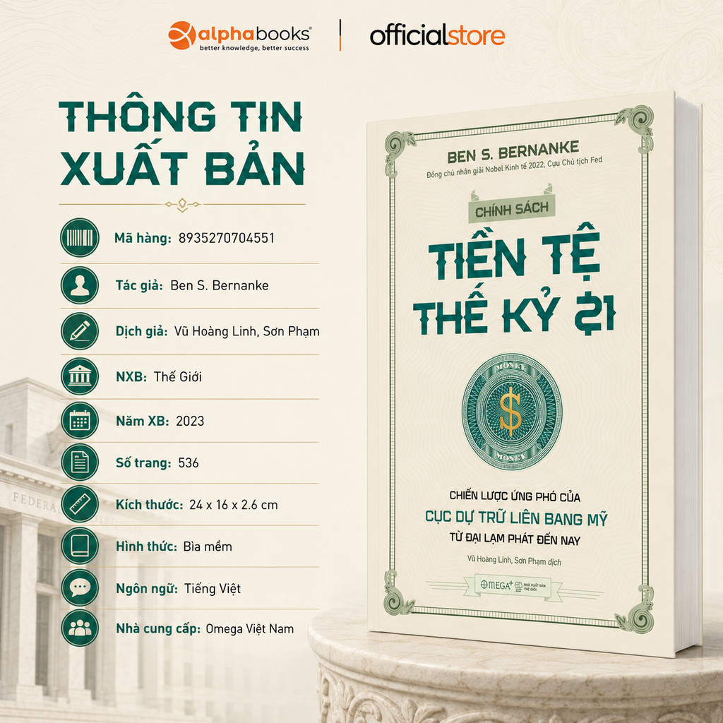 Sách: Chính Sách Tiền Tệ Thế Kỷ 21 - Ben S. Bernanke (Omega Plus)