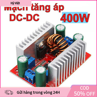 【Hỷ】Mạch BOOST DC-DC Nâng Áp 400W – Điện Áp Vào 8V–50V, Ra 10V–60V, Có Chiết Áp Điều Chỉnh, Dòng Tối Đa 15A