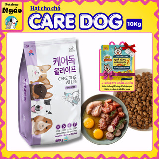 [ Thanh Lý - 10kg ] HẠT CARE DOG / CAREDOG ALL LIFE CHO CHÓ MỌI LỨA TUỔI - NHẬP KHẨU HÀN QUỐC