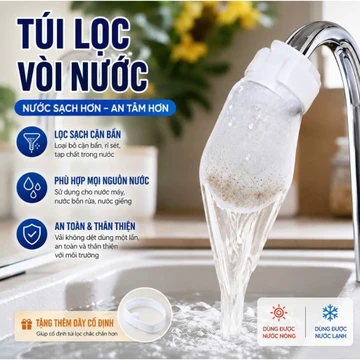 Túi Lọc Vòi Nước Sinh Hoạt Nước Sạch Hơn, An Tâm Hơn Cho Cả Gia Đình