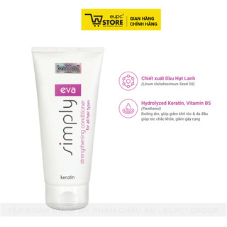 Dầu Xả Keratin Cho Mọi Loại Tóc Eva Simply Strengthening 200ml - Giảm Khô Tóc, Giúp Tóc Chắc Khoẻ, Bóng Mượt EUPC STORE