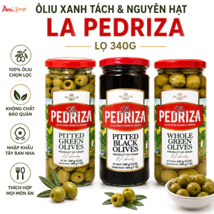 Oliu Xanh Tách Và Nguyên Hạt Hiệu La Pedriza Lọ 340g, Quả To Mọng Giòn Tan