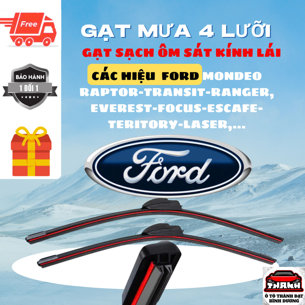 Gạt Mưa Ô Tô CÁC Dòng Xe FORD ; RAPTO ,FOCUS, TRANSIT, MONDEO, TERRITORY 4 Lưỡi Silicon Gạt Sạch Êm