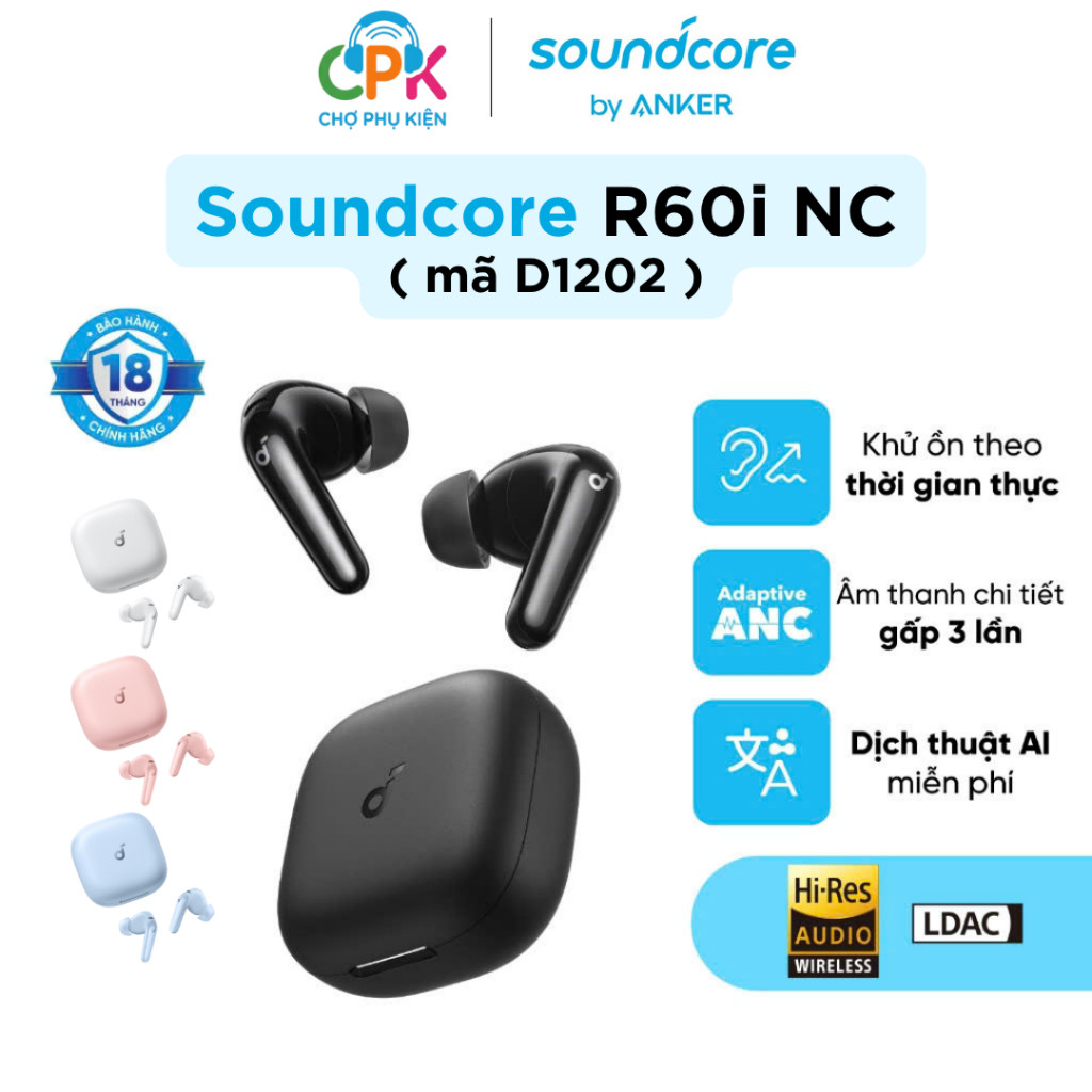[ BH 18th ] Tai nghe true wireless Chính hãng Anker Soundcore R60i NC | Hires Audio | ANC 52dB | BigBuy360 - bigbuy360.vn