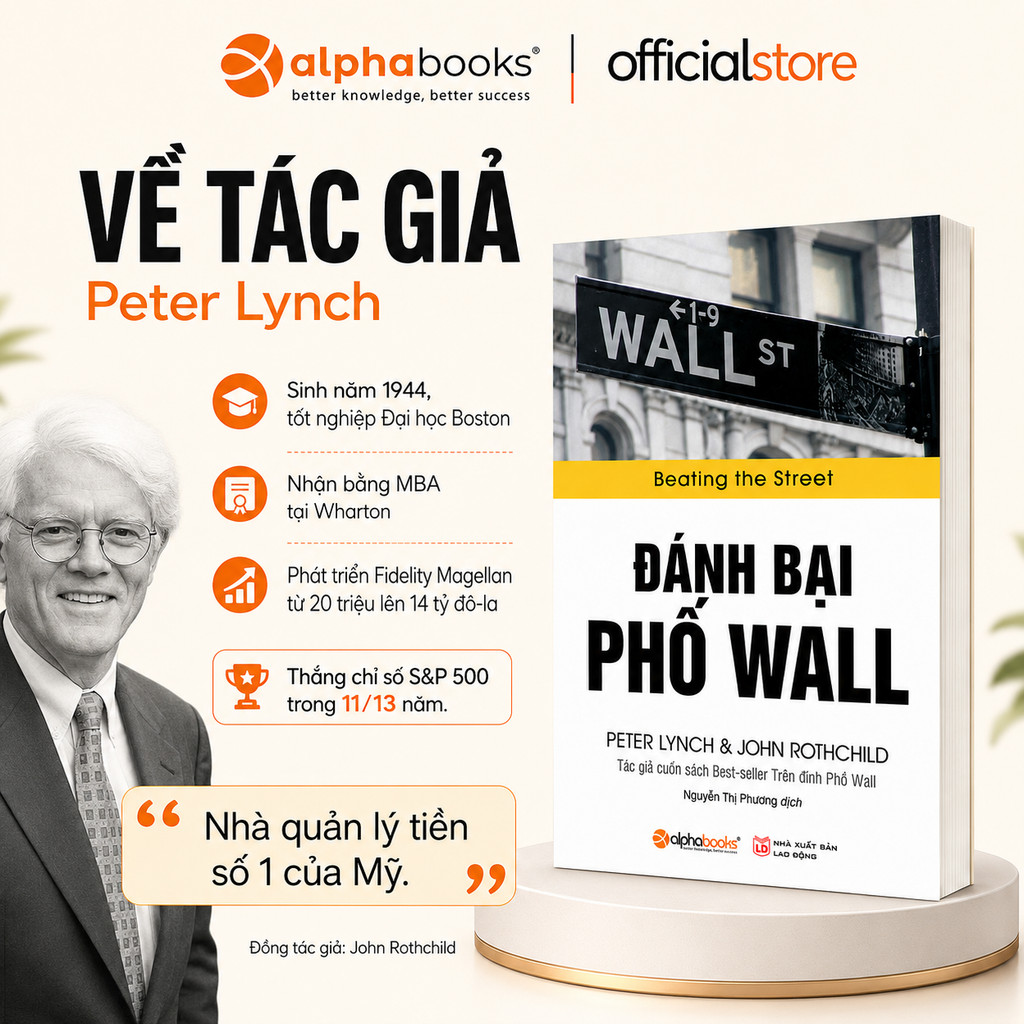 Sách - Đánh bại Phố Wall (Beating the Street) - Peter Lynch & John Rothchild (Alpha Books)