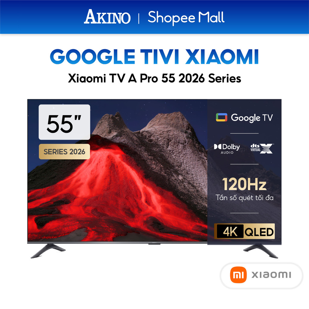 Tivi Xiaomi A Pro 55'' 2026 | 4K QLED | - Bản quốc tế ( L55MB-APSEA ) Bảo Hành Chính Hãng Xiaomi VN