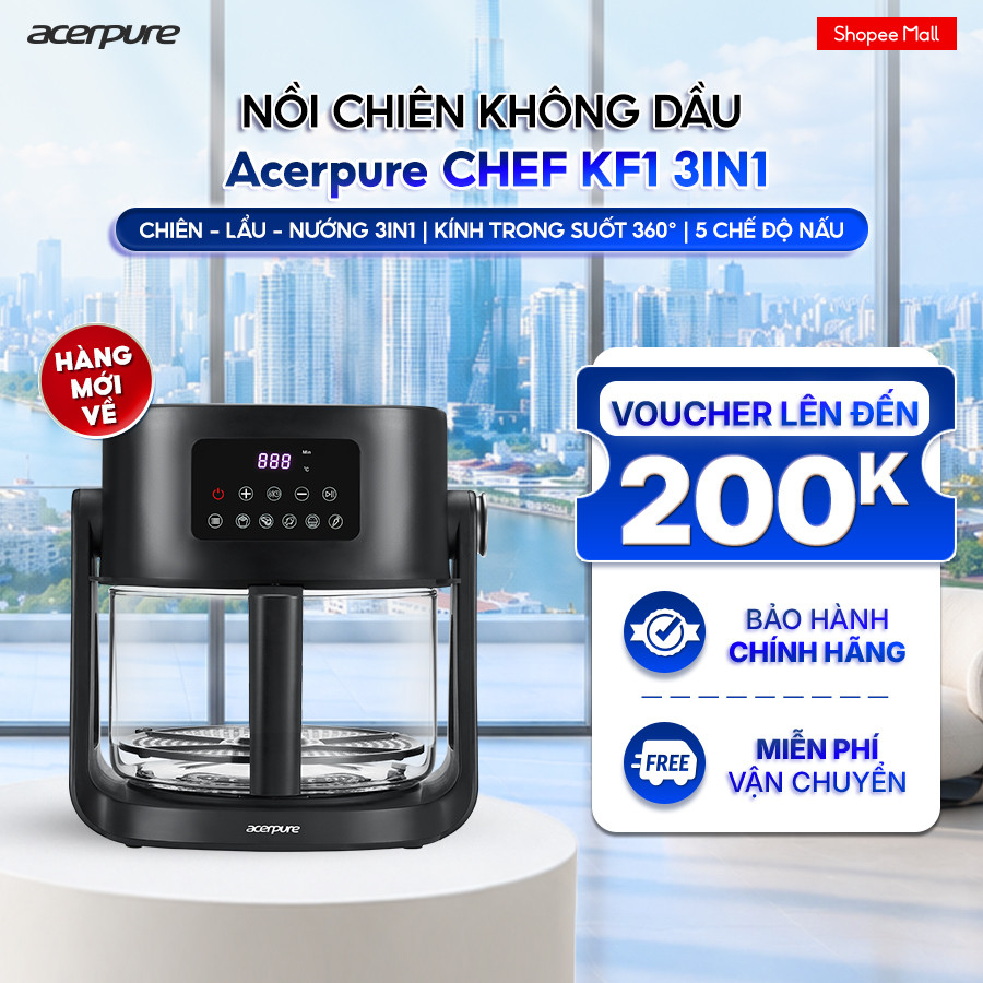 Nồi chiên không dầu Acerpure Chef KF1 3in1 Chiên-Lẩu-Nướng 5.5L + 2.5L Kính Trong Suốt 360° - Bảo hành 12 tháng