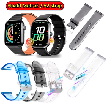 Dây đeo đồng hồ thông minh Huafit Metro 2 Dây đeo trong suốt TPU mềm Huafit A2 Dây đeo đồng hồ thông minh Dây đeo đồng hồ thể thao
