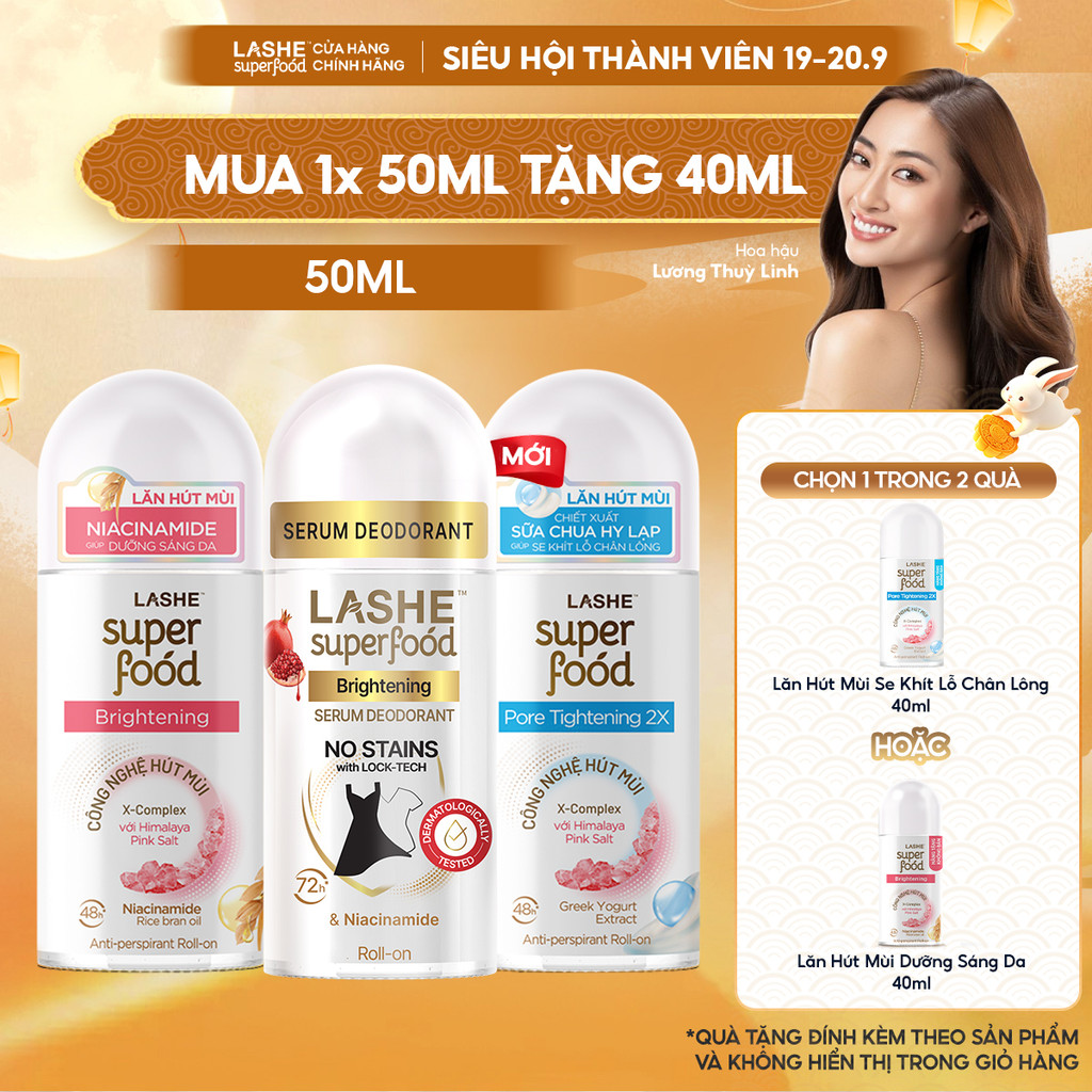Lăn Hút Mùi LASHE SUPERFOOD Dưỡng Sáng Da/Se Khít Lỗ Chân Lông/Dưỡng Sáng & Kháng Ố 50ML Tặng Lăn Hút Mùi 40ML