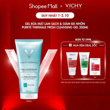 Gel rửa mặt làm sạch & giảm bã nhờn (làm sạch và tẩy trang 2 trong 1) Vichy Pureté Thermale Fresh Cleansing Gel 200ml