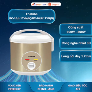 Nồi cơm nắp gài Toshiba RC-10JH1TVN(N) 1L/ RC-18JH1TVN(N) 1.8L - Bảo hành chính hãng 12 tháng