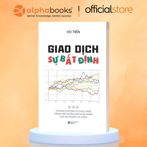 Sách - Giao Dịch Sự Bất Định:Phương pháp đầu tư thực chiến trong môi trường đầy ngẫu nhiên của thị trường tài chính(SDV)