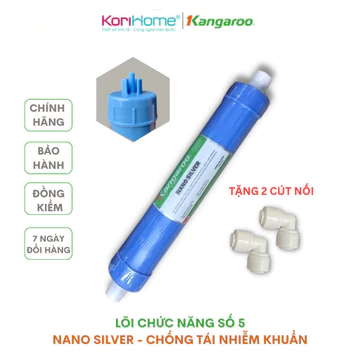 Lõi số 5 Nano Silver Kangaroo diệt khuẩn, chống tái nhiễm khuẩn cho nước Tặng kèm cút nối nhanh Hàng chính hãng