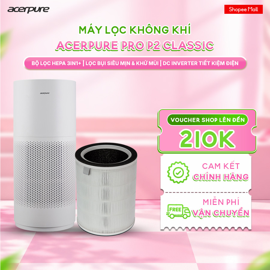 Máy lọc không khí Acerpure PRO P2 Classic bộ lọc HEPA 3 lớp lọc bụi mịn PM2.5 45m2 - BH 12 tháng