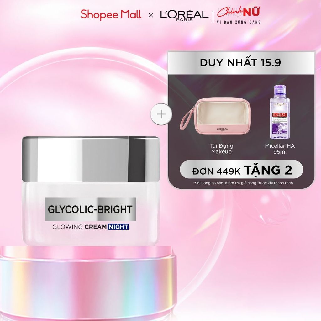 Kem dưỡng ban đêm dưỡng sáng mịn & mờ thâm nám L'Oreal Paris Glycolic (AHA) Bright [Glycolic+ Niacinamide] + 50ml