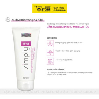 Dầu Xả Keratin Cho Mọi Loại Tóc Eva Simply Strengthening 200ml - Giảm Khô Tóc, Giúp Tóc Chắc Khoẻ, Bóng Mượt EUPC STORE