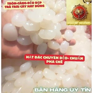 HẠT ĐÁC CHUYÊN DẺO, CĂNG, NGUYÊN HẠT THÍCH HỢP TOPPING CHÈ TRÀ TRÁI CÂY