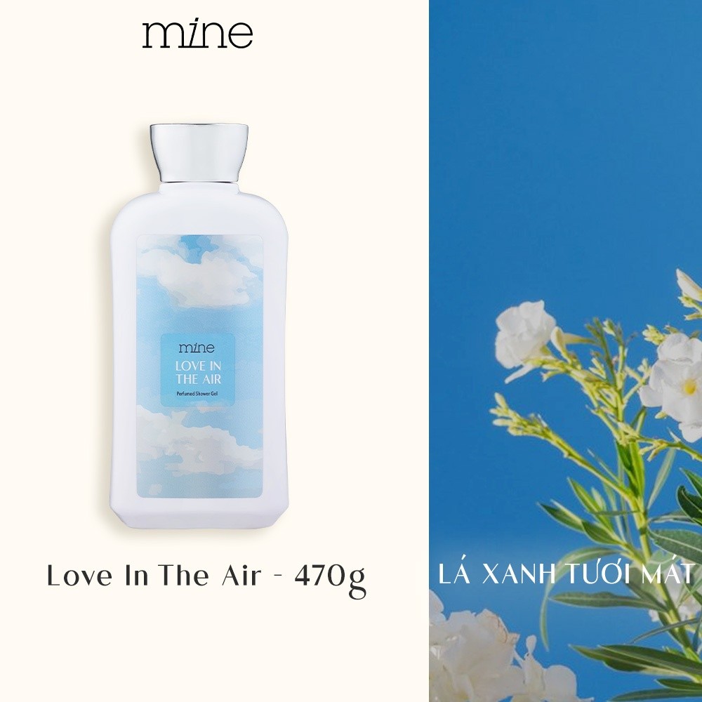 Sữa Tắm Mine Love In The Air Perfumed Shower Gel Hương Lá Xanh Tươi Mát, Dưỡng Sáng Mềm Da 470 g