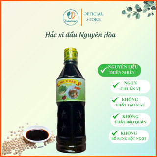 Hắc Xì Dầu Nguyên Hòa 500ml - Nước Tương Đen Sánh Đặc, Lên Màu Đẹp, Chuẩn Vị Hoa Làm Bột Chiên, Hủ Tiếu Khô